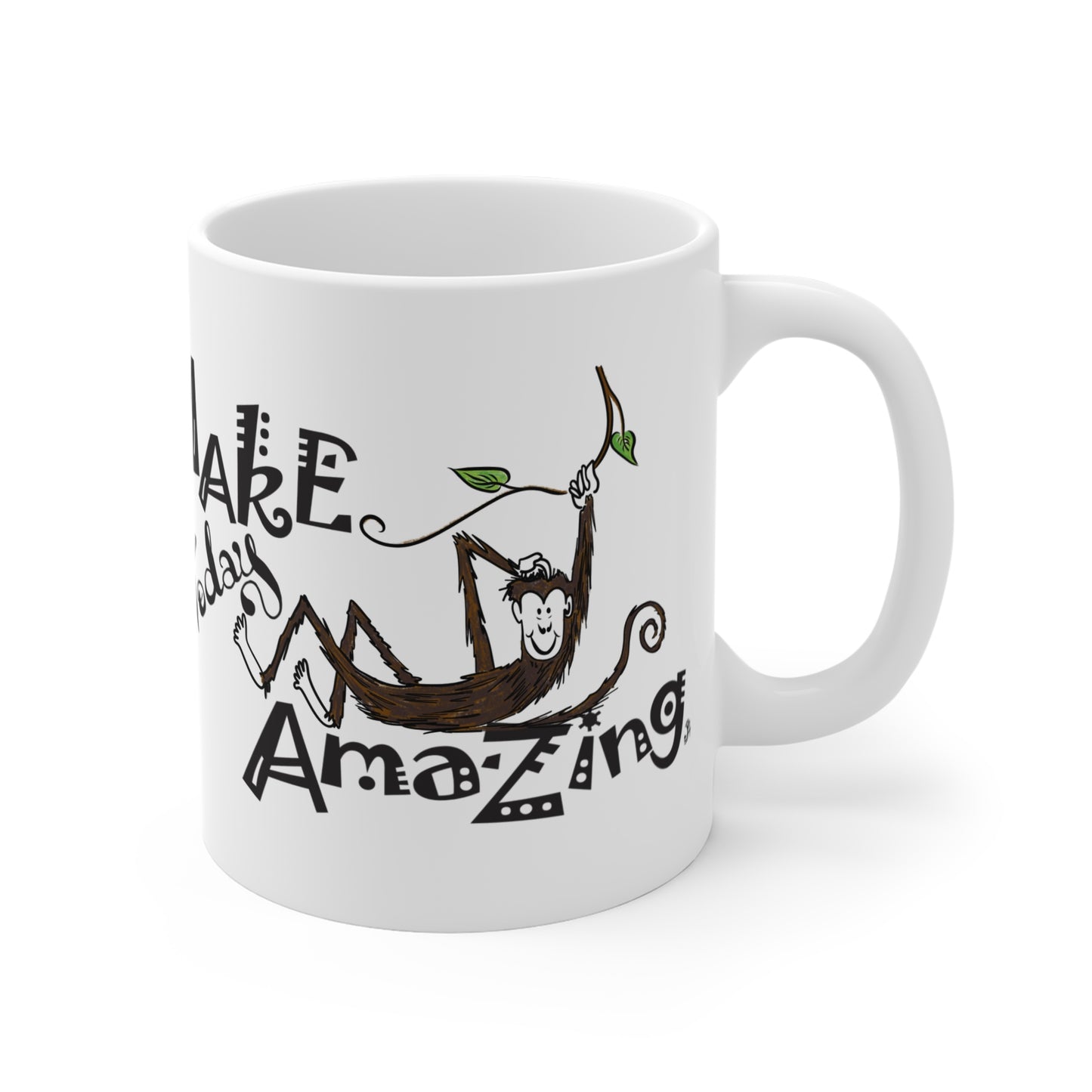 Make Today Amazing - original art - ceramic mug