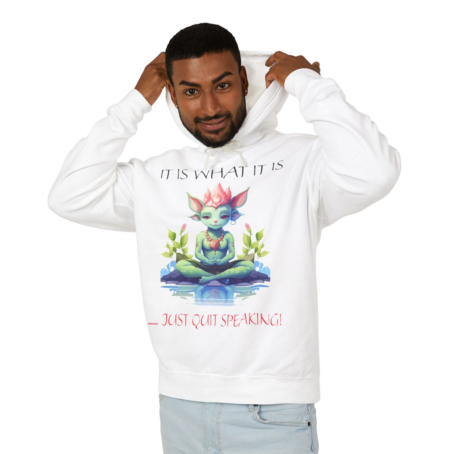 It Is What It Is Unisex Lightweight Hooded Sweatshirt