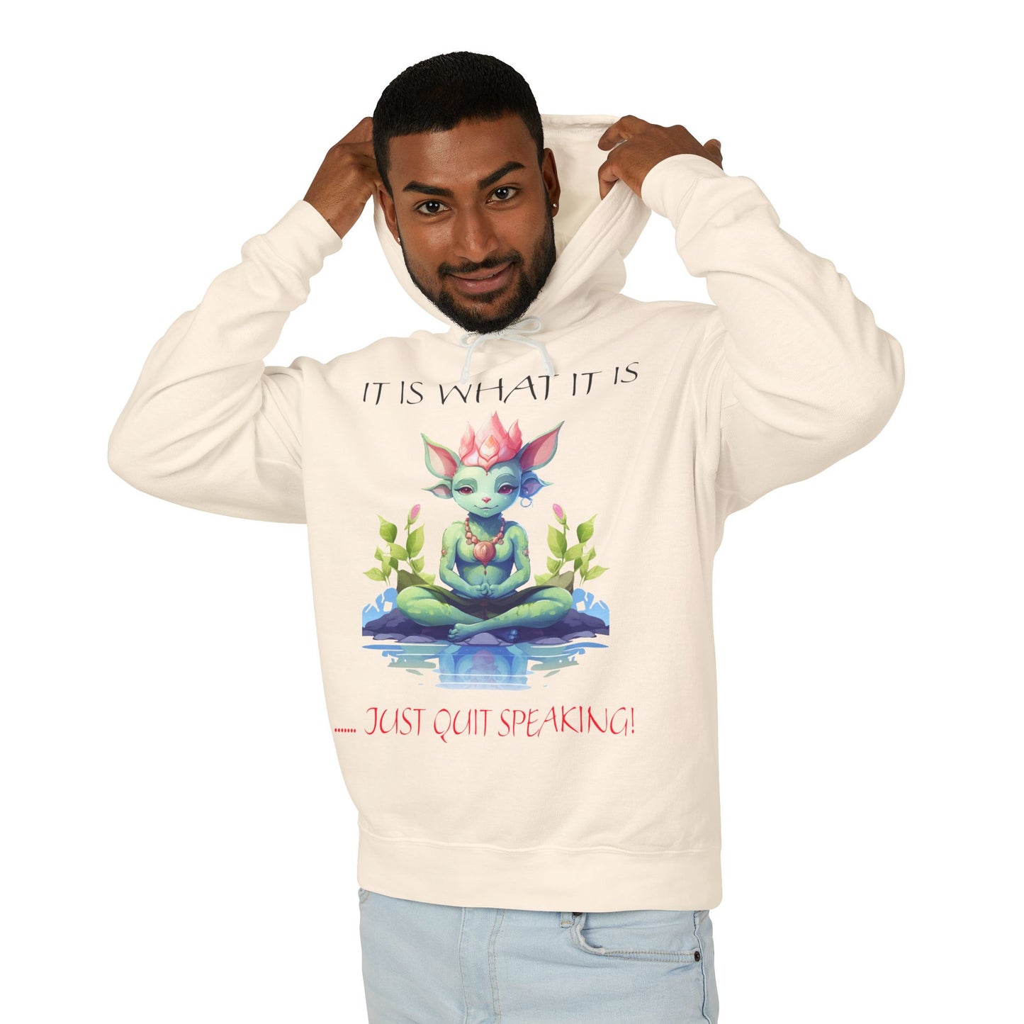 It Is What It Is Unisex Lightweight Hooded Sweatshirt