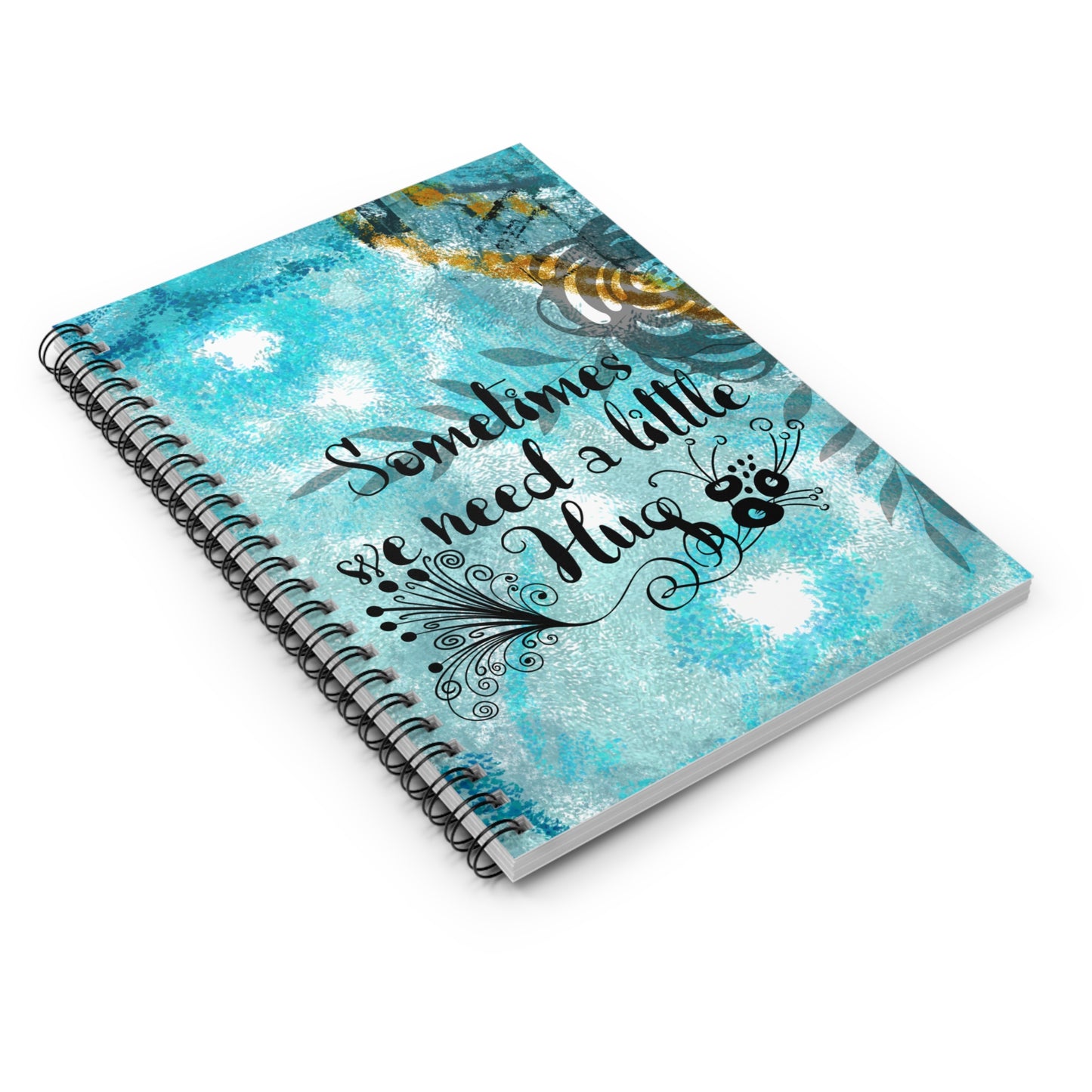 Sometimes we need a hug - Spiral Notebook - Ruled Line